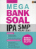 Mega Bank Soal IPA SMP Kelas 1, 2 & 3